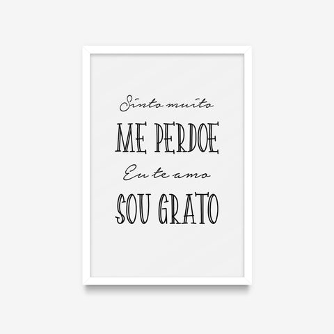 Sinto muito - Me perdoe - Eu te amo - Sou grato