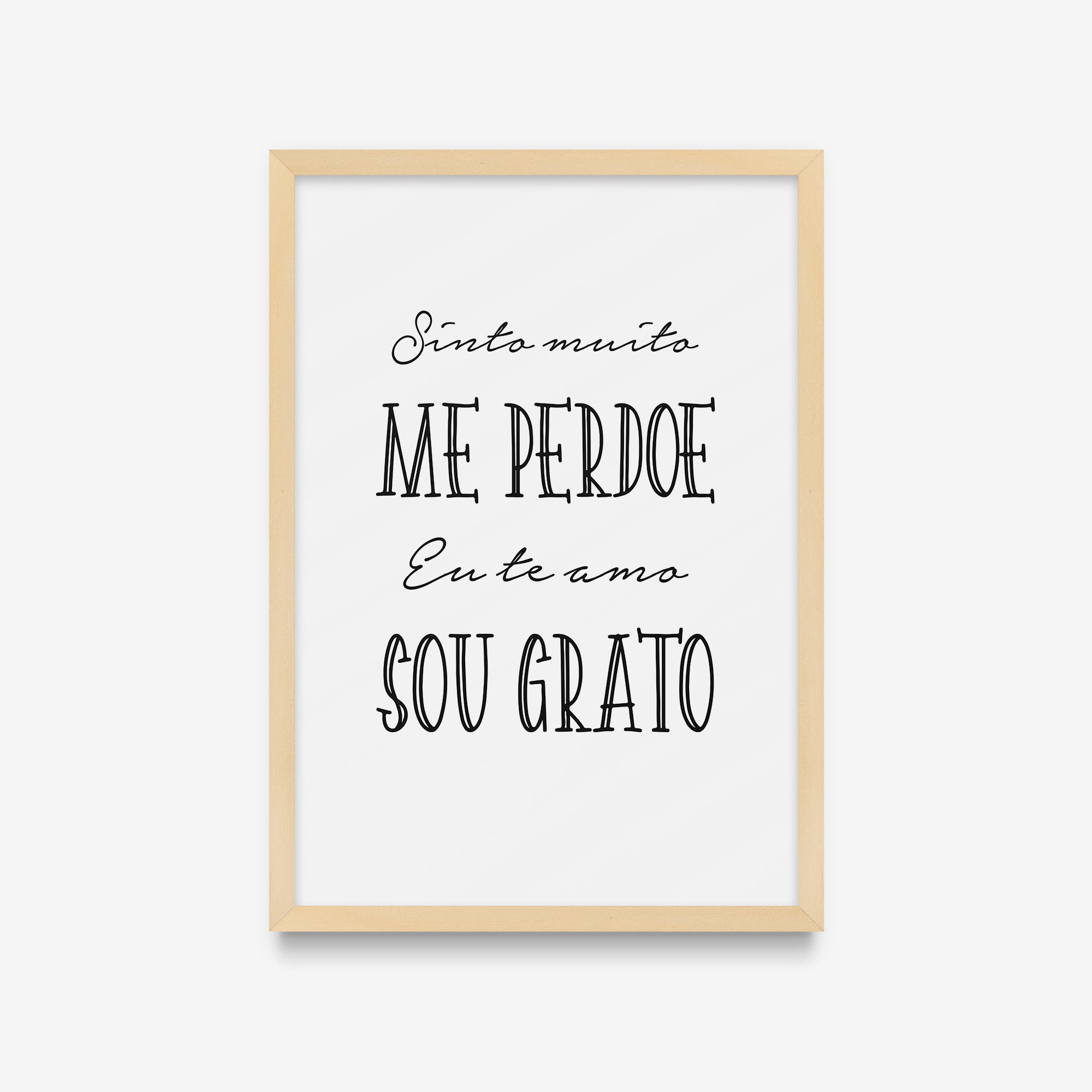 Sinto muito - Me perdoe - Eu te amo - Sou grato