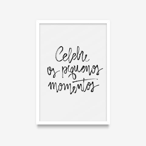Frases - Celebre os pequenos momentos | Estúdio Amor